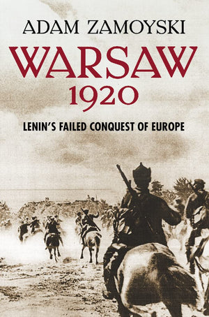 Warsaw 1920: Lenins Failed Conquest of Europe,Used