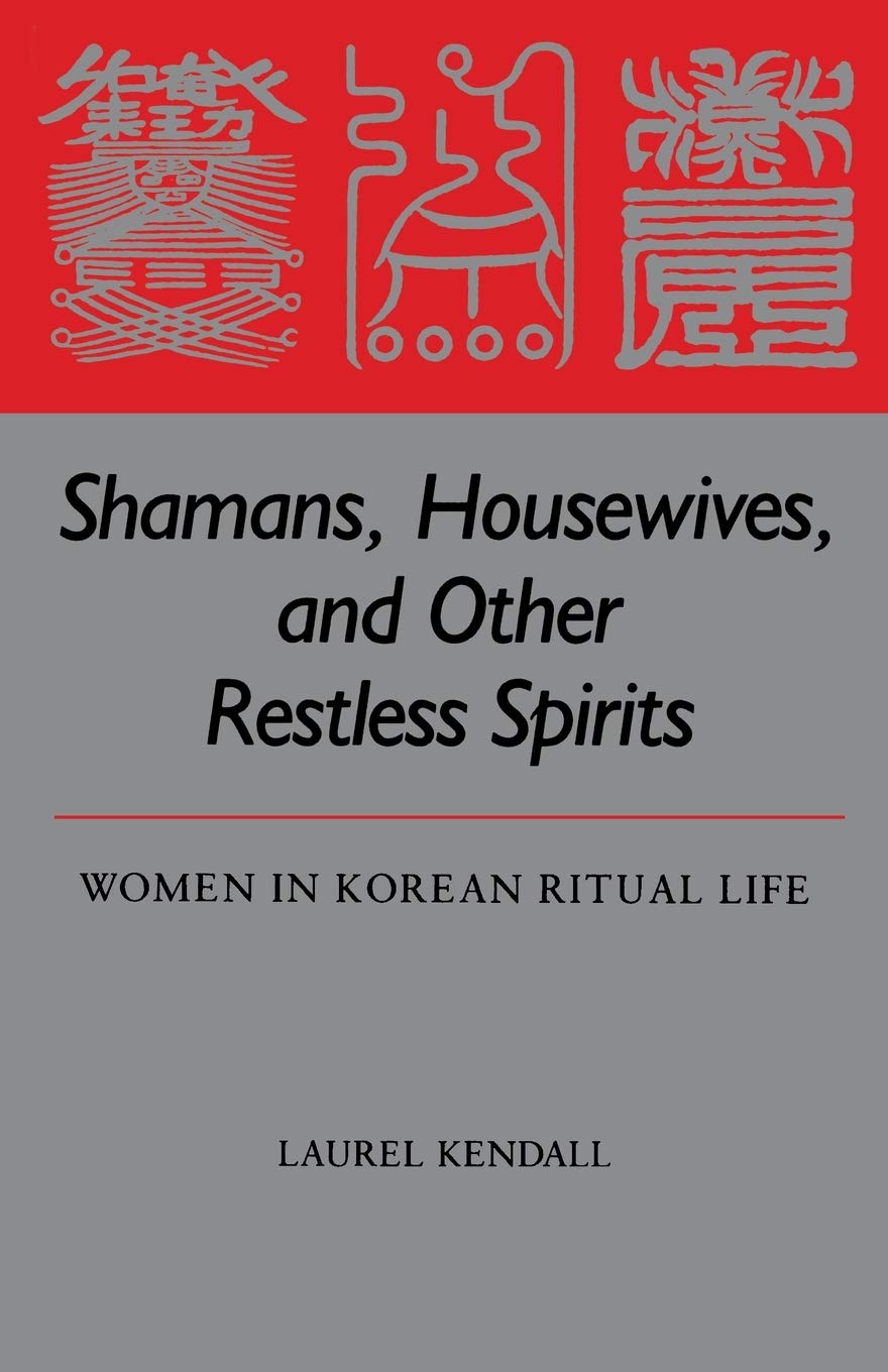 Shamans, Housewives, And Other Restless Spirits (Study Of The East Asian Institute),Used