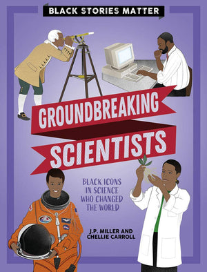 Groundbreaking Scientists (Black Stories Matter),Used