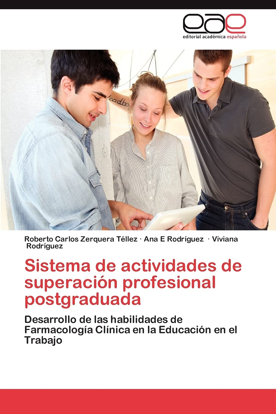 Sistema de actividades de superacin profesional postgraduada: Desarrollo de las habilidades de Farmacologa Clnica en la Ed,Used