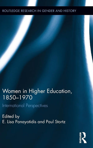 Women in Higher Education, 18501970: International Perspectives (Routledge Research in Gender and History),Used