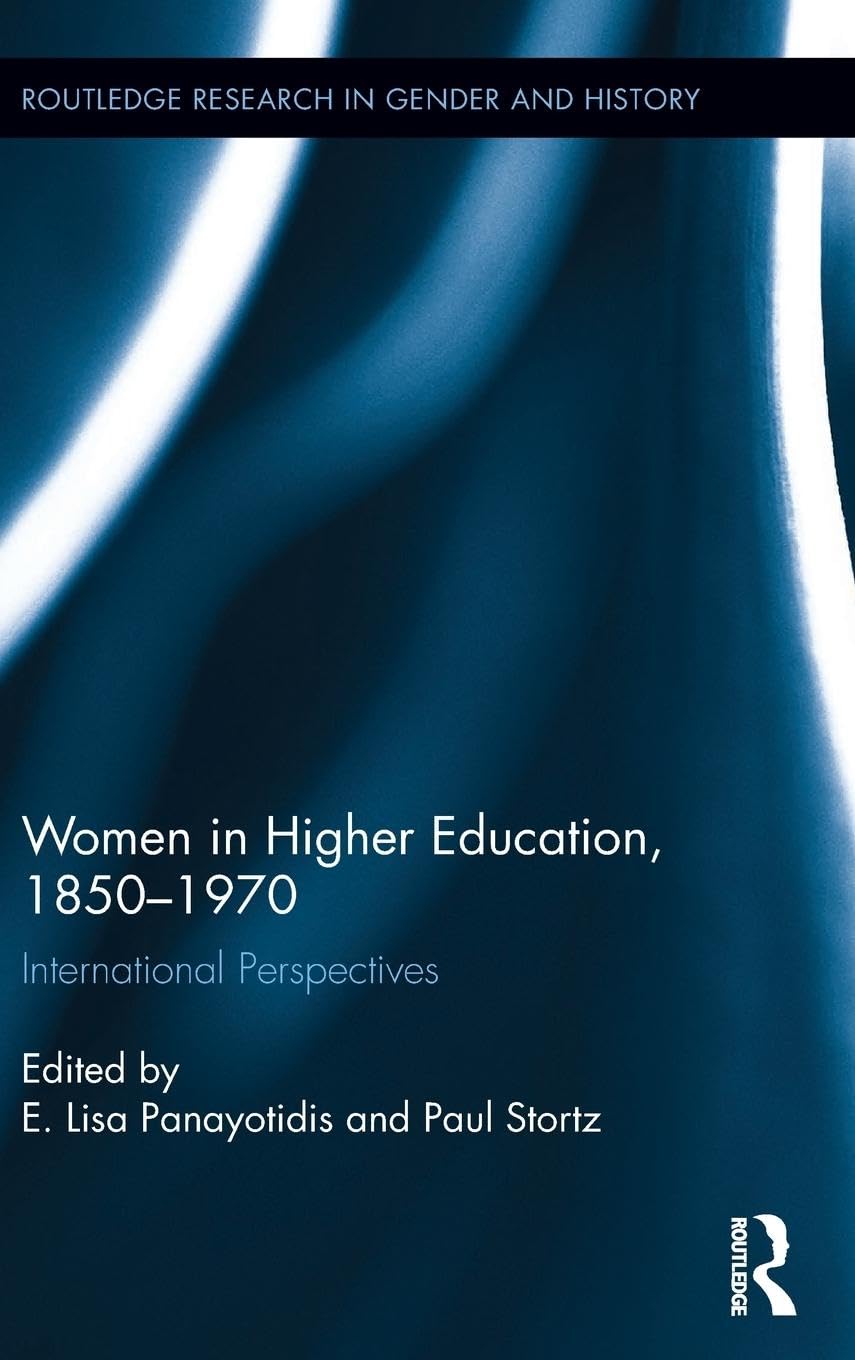 Women in Higher Education, 18501970: International Perspectives (Routledge Research in Gender and History),Used