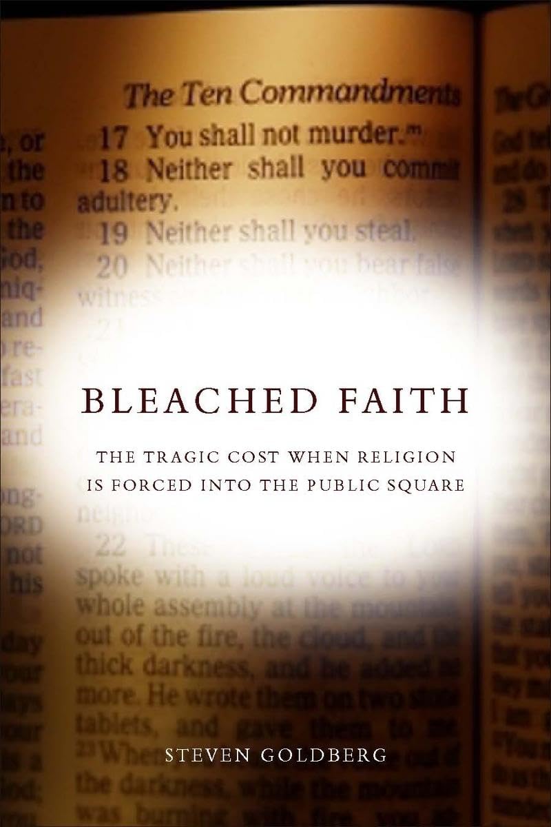 Bleached Faith: The Tragic Cost When Religion Is Forced Into The Public Square,Used