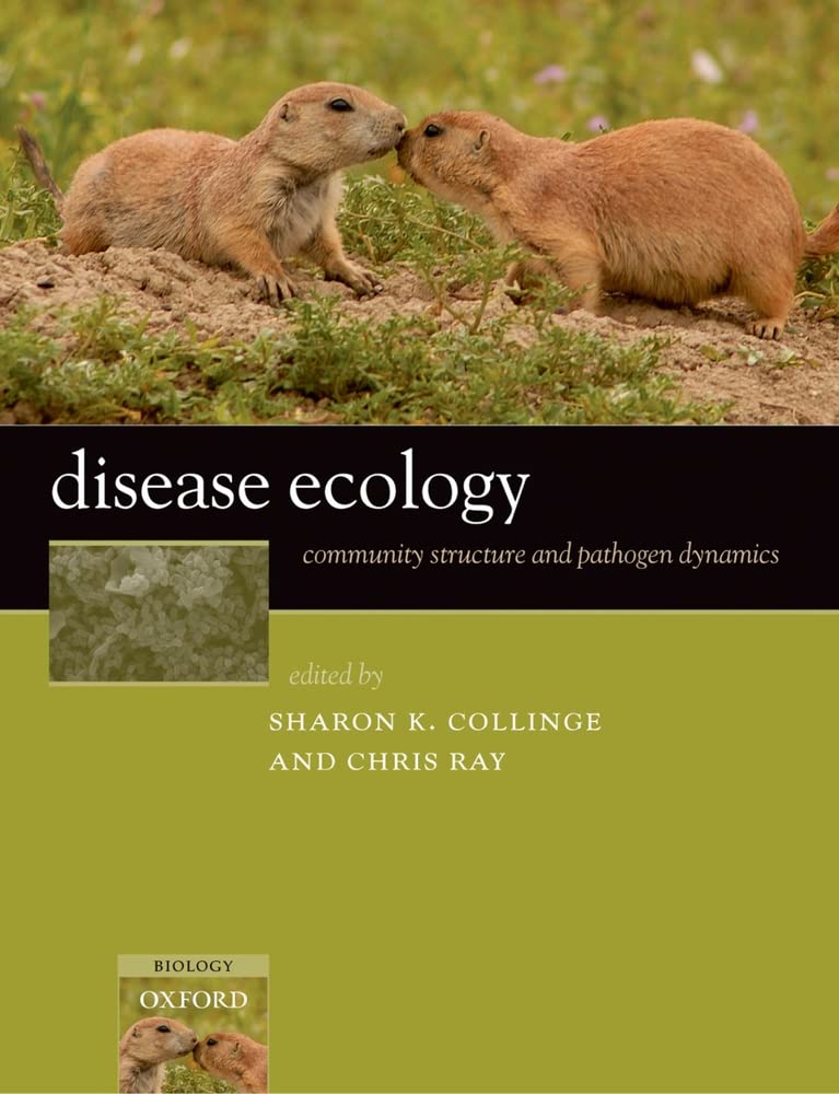 Disease Ecology: Community Structure and Pathogen Dynamics