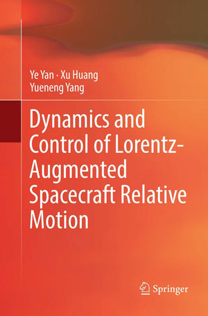 Dynamics and Control of LorentzAugmented Spacecraft Relative Motion,Used