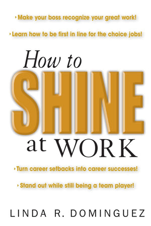 How to Shine at Work,New