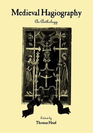 Medieval Hagiography: An Anthology (Garland Library of Medieval Literature),New