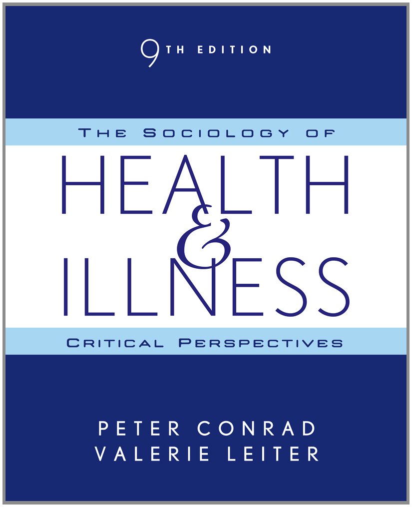 The Sociology of Health and Illness: Critical Perspectives,New