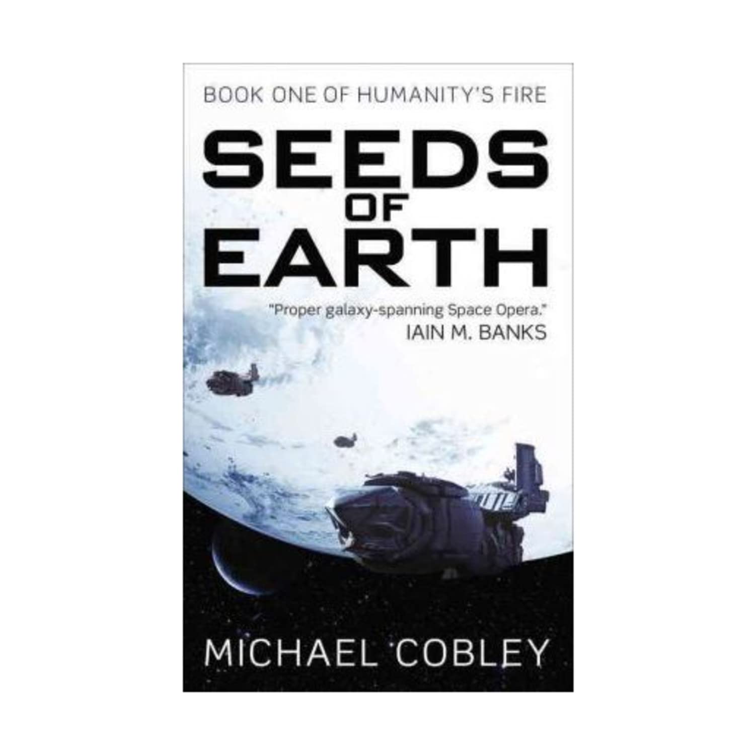 Seeds Of Earth (Humanity'S Fire, 1)