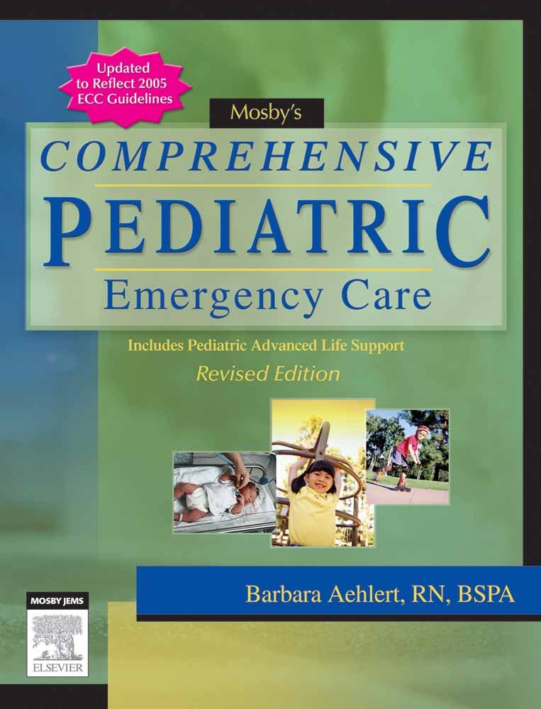 Mosby's Comprehensive Pediatric Emergency Care: Revised Edition,New