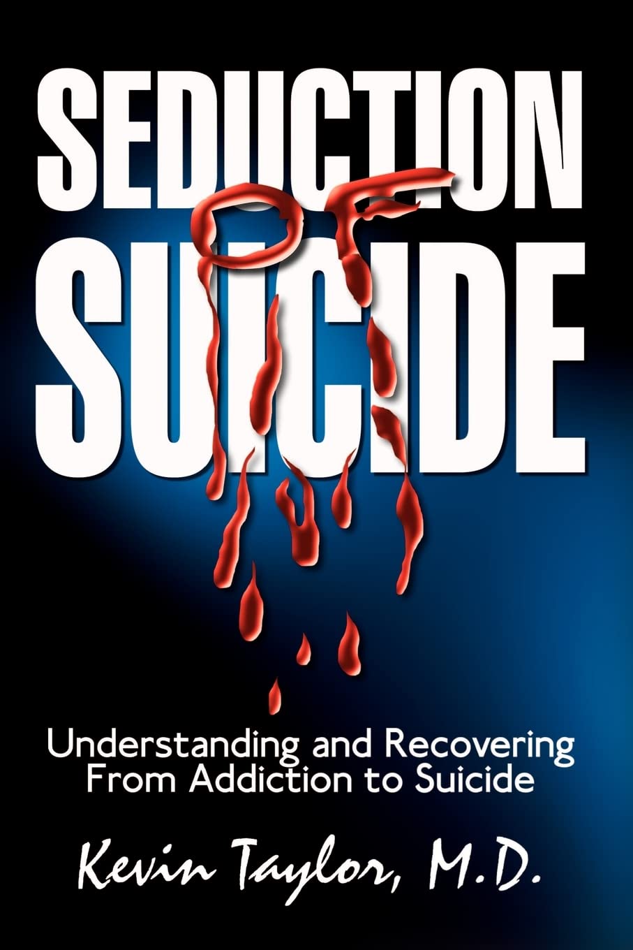 Seduction of Suicide: Understanding and Recovering From Addiction to Suicide,Used