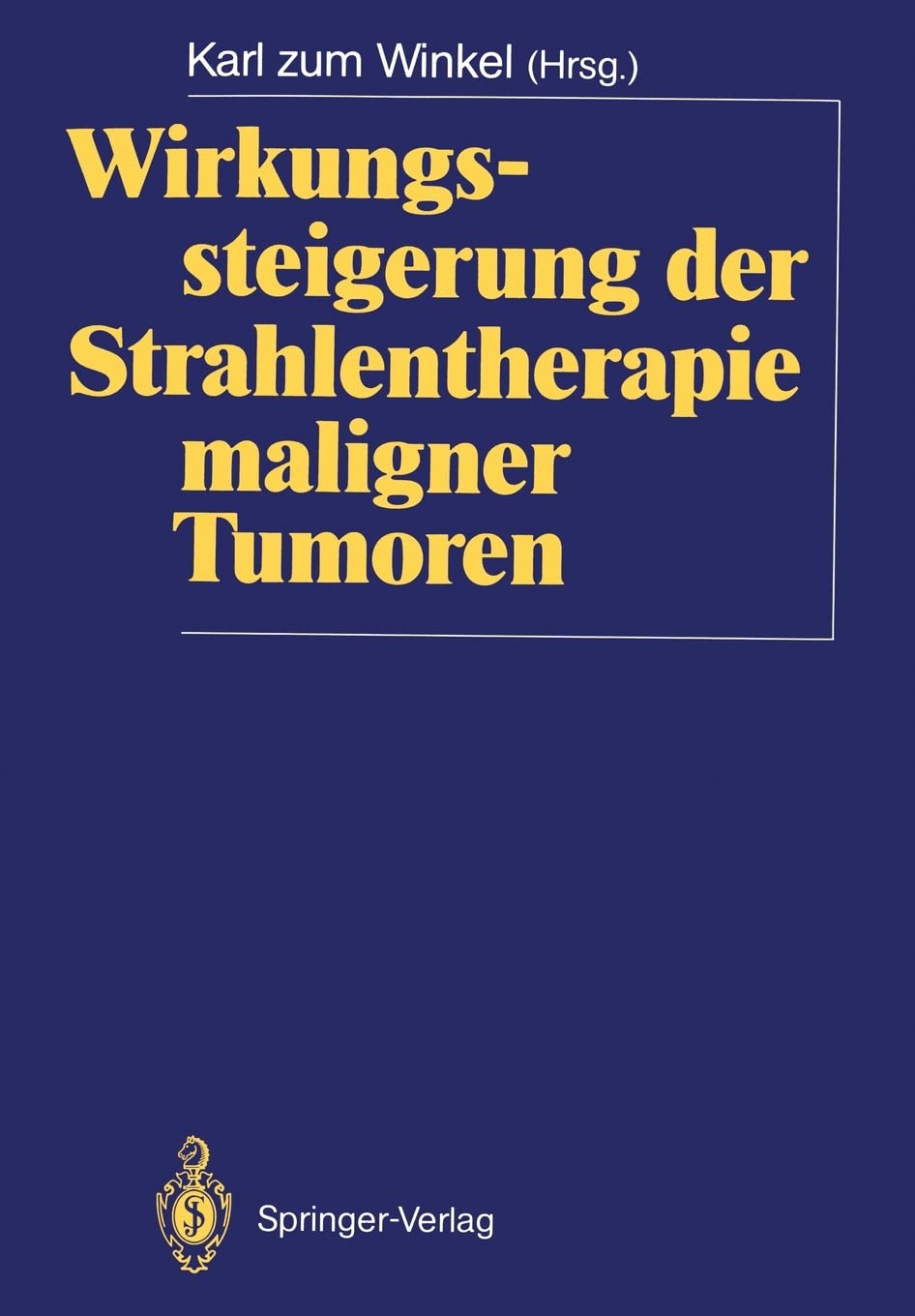 Wirkungssteigerung der Strahlentherapie maligner Tumoren (German Edition),Used