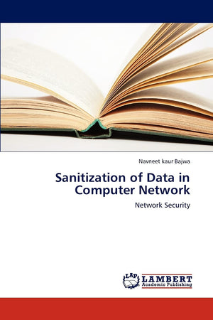 Sanitization of Data in Computer Network: Network Security,Used