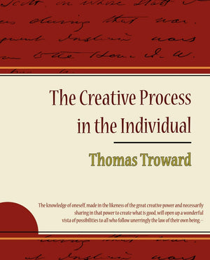 The Creative Process in the Individual  Thomas Troward,Used