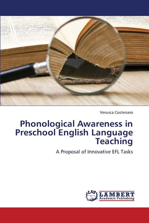 Phonological Awareness in Preschool English Language Teaching: A Proposal of Innovative EFL Tasks,Used