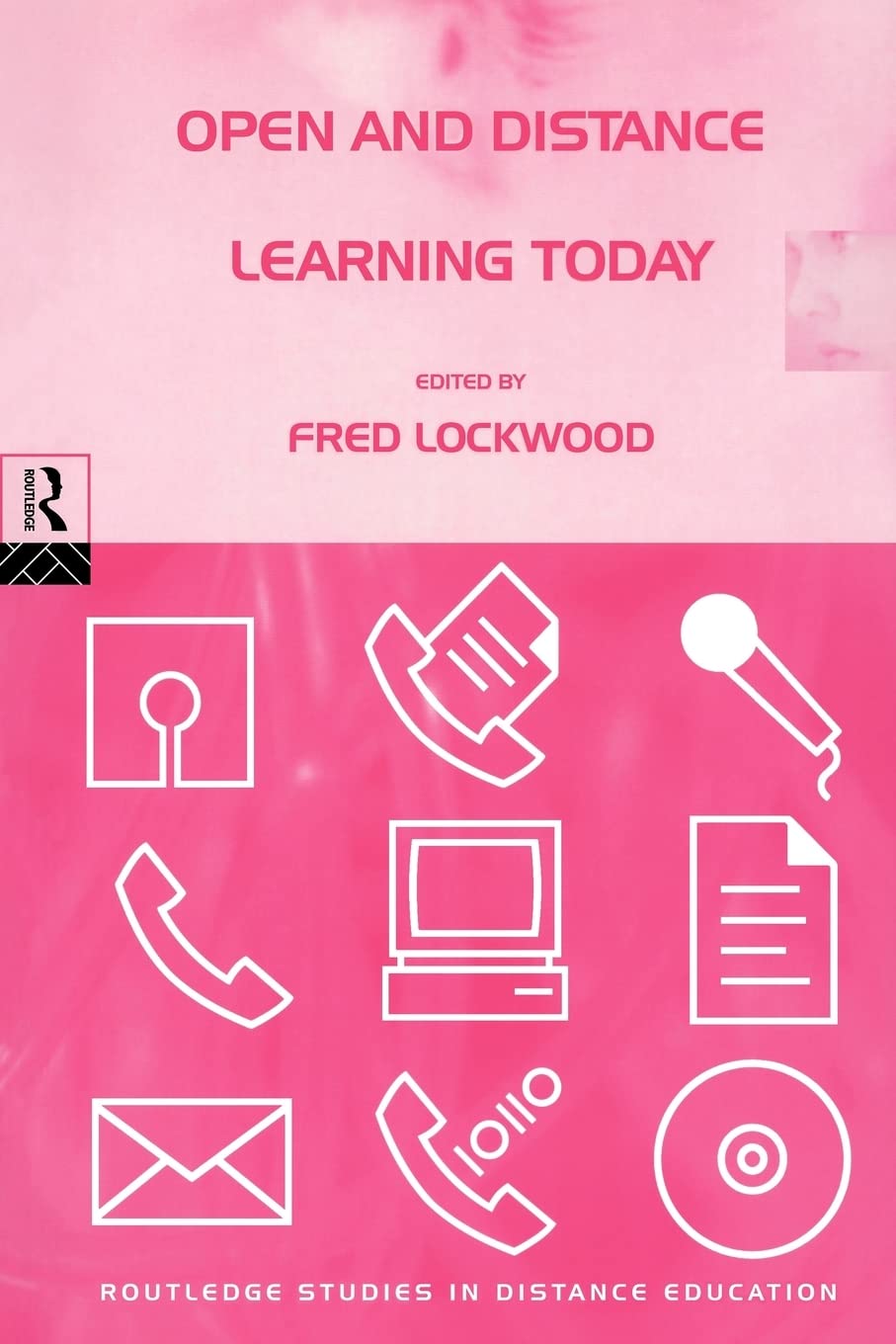 Open And Distance Learning Today (Routledge Studies In Distance Education)