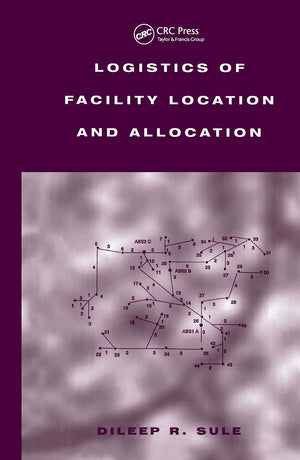 Logistics Of Facility Location And Allocation (Industrial Engineering),New