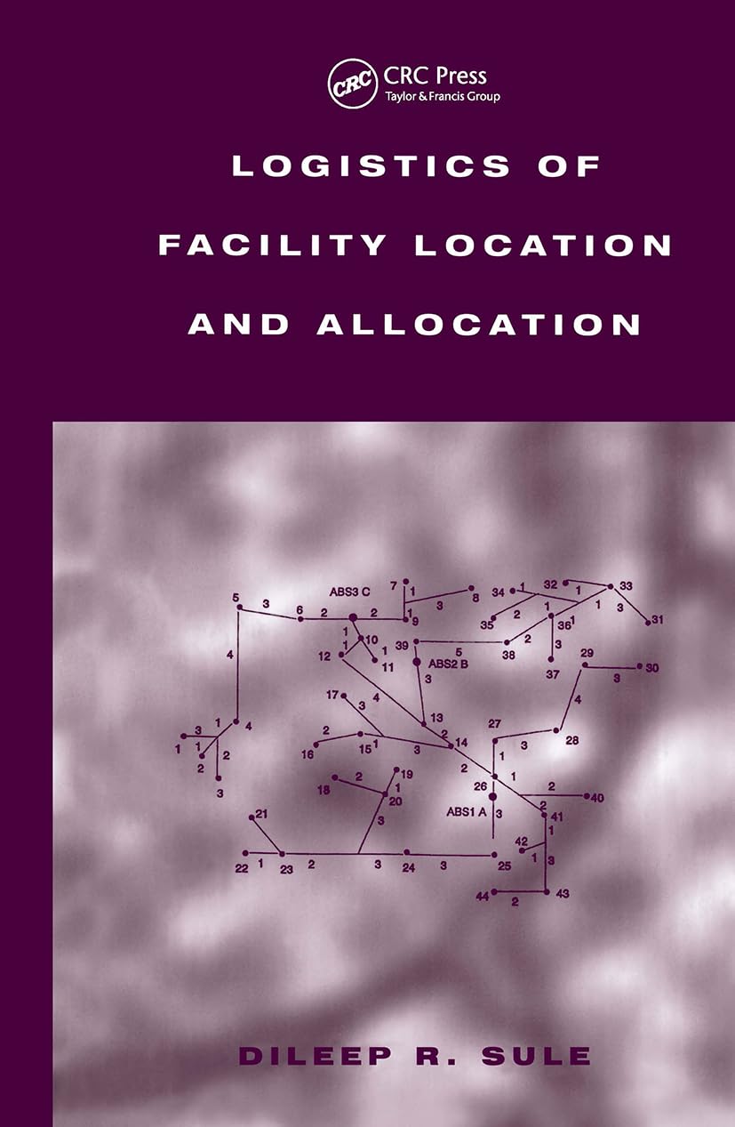Logistics Of Facility Location And Allocation (Industrial Engineering),New