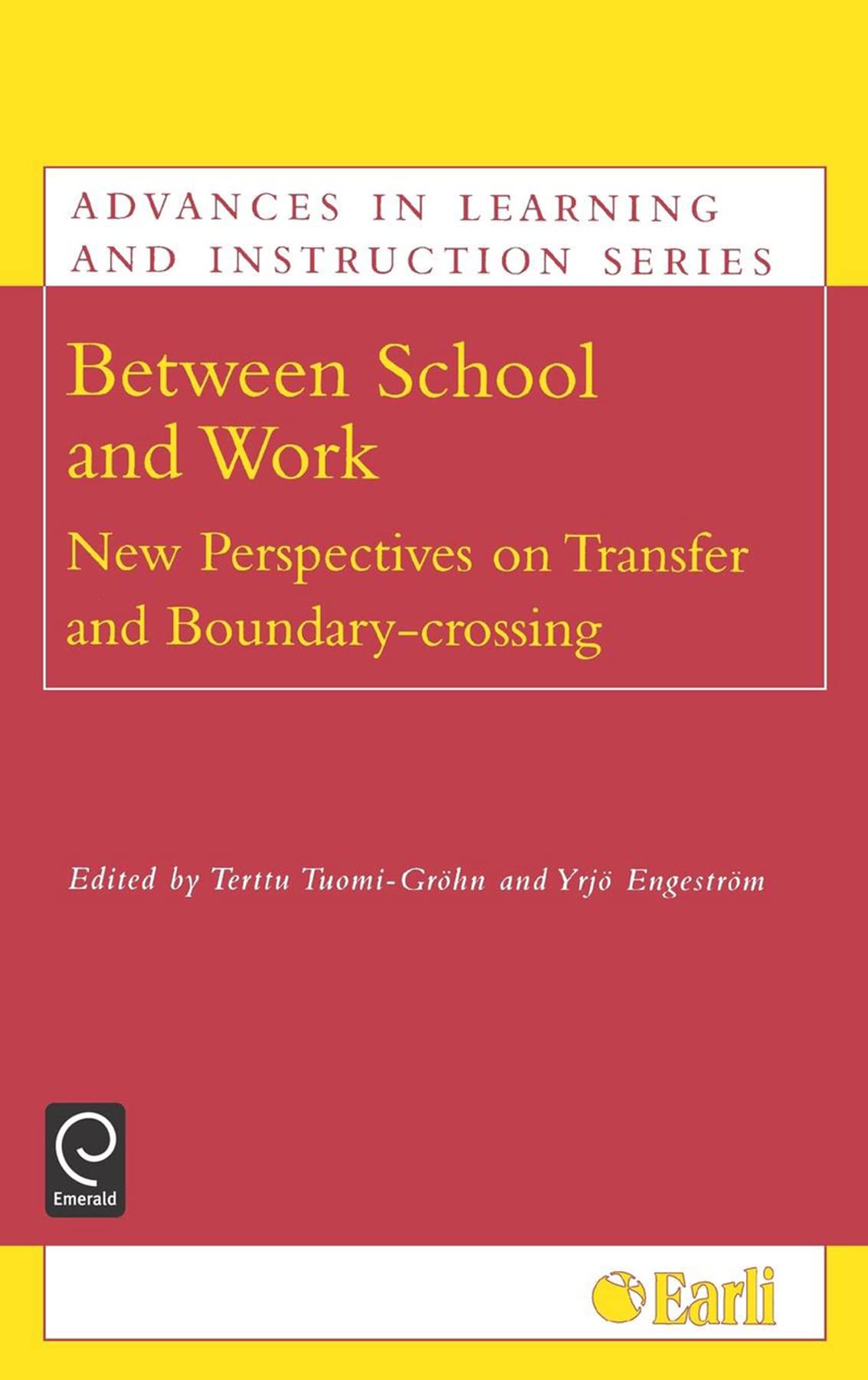 Between School and Work: New Perspectives on Transfer and Boundary Crossing (Advances in Learning and Instruction Series),Used