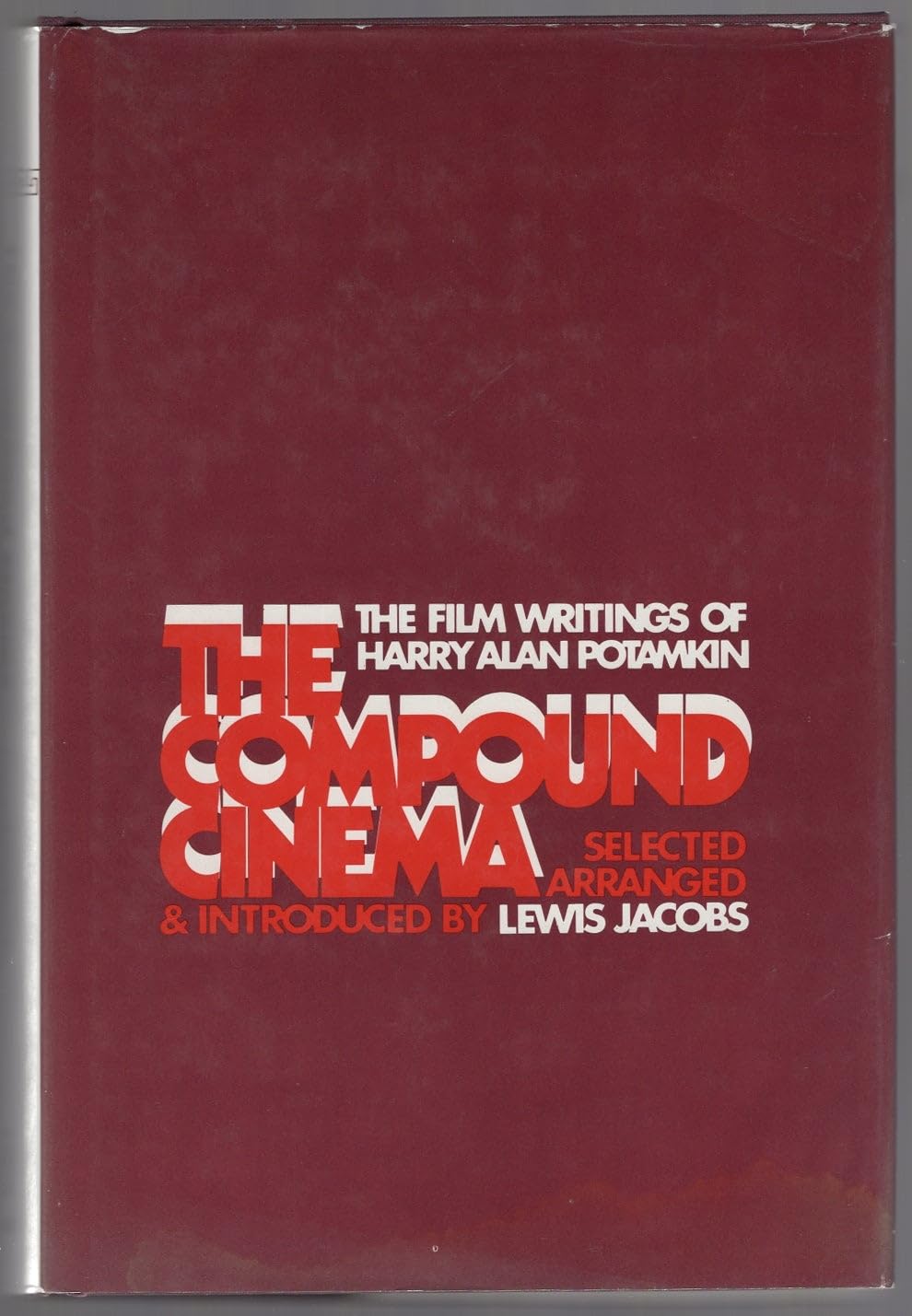 The Compound Cinema: The Film Writings Of Harry Alan Potamkin (Studies In Culture & Communication)-used