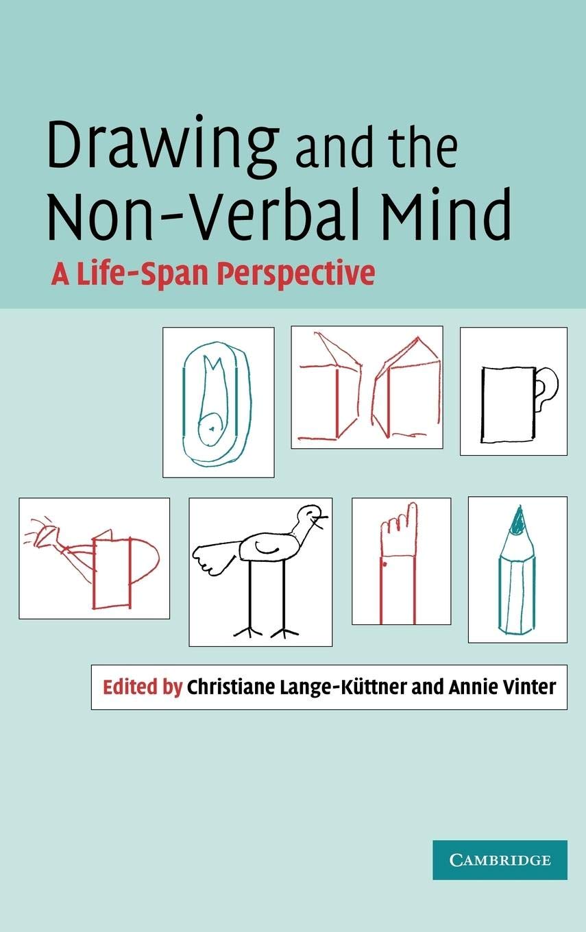 Drawing and the NonVerbal Mind: A LifeSpan Perspective