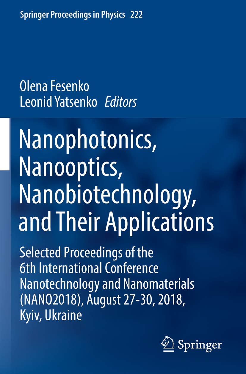 Nanophotonics, Nanooptics, Nanobiotechnology, and Their Applications (Springer Proceedings in Physics, 222),Used