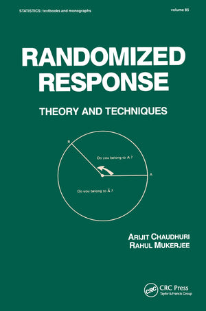 Randomized Response: Theory and Techniques (Statistics: A Series of Textbooks and Monographs),Used