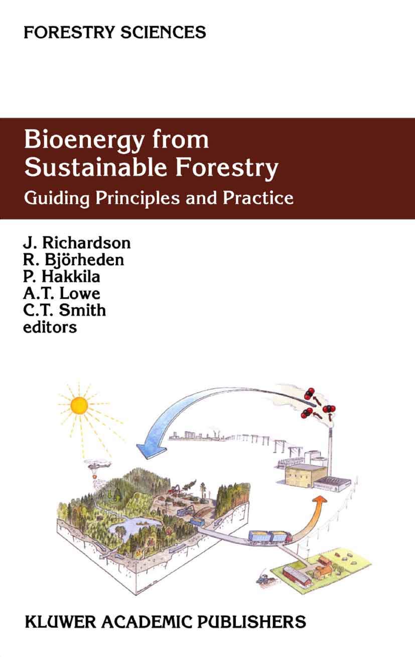 Bioenergy from Sustainable Forestry: Guiding Principles and Practice (Forestry Sciences, 71),Used