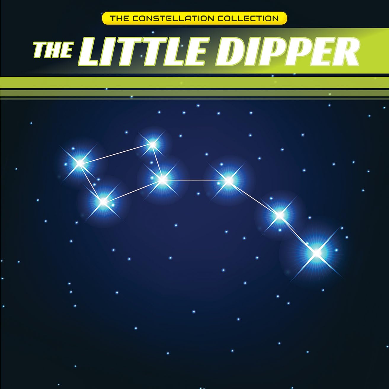 The Little Dipper (The Constellation Collection, 6),Used