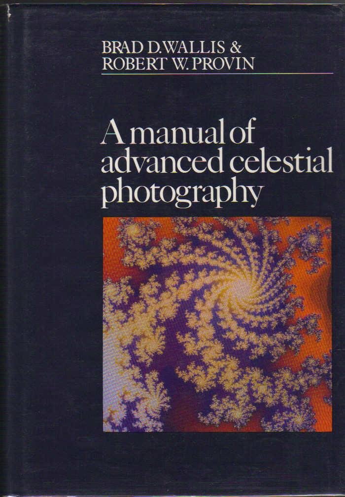 A Manual of Advanced Celestial Photography,Used