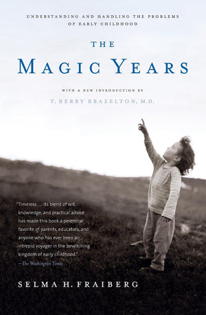 The Magic Years: Understanding and Handling the Problems of Early Childhood,Used