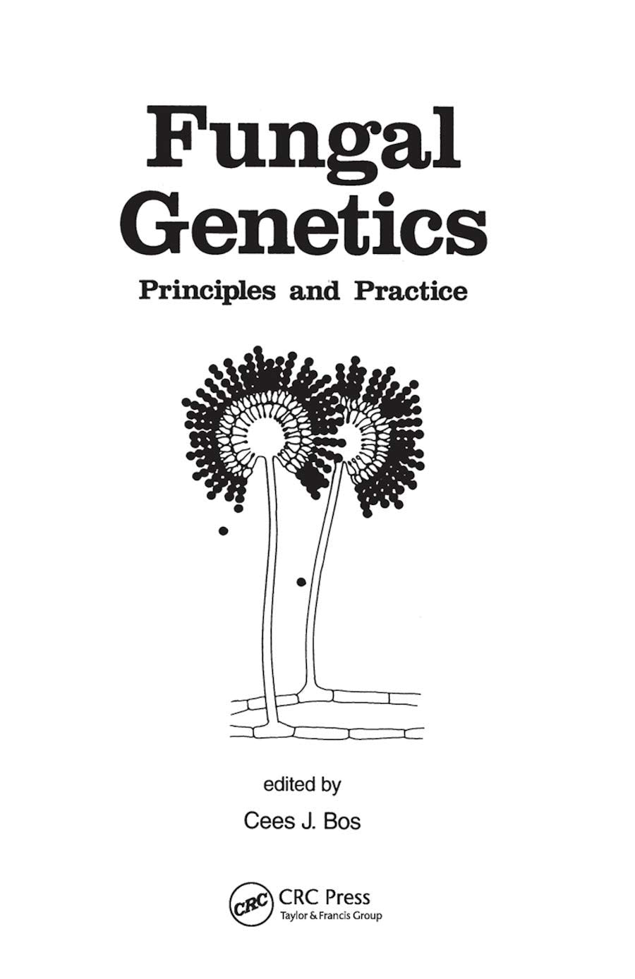 Fungal Genetics: Principles and Practice (Mycology),Used