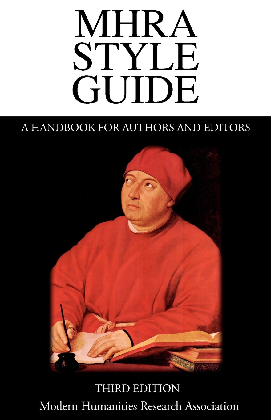 Mhra Style Guide. A Handbook For Authors And Editors. Third Edition.,Used