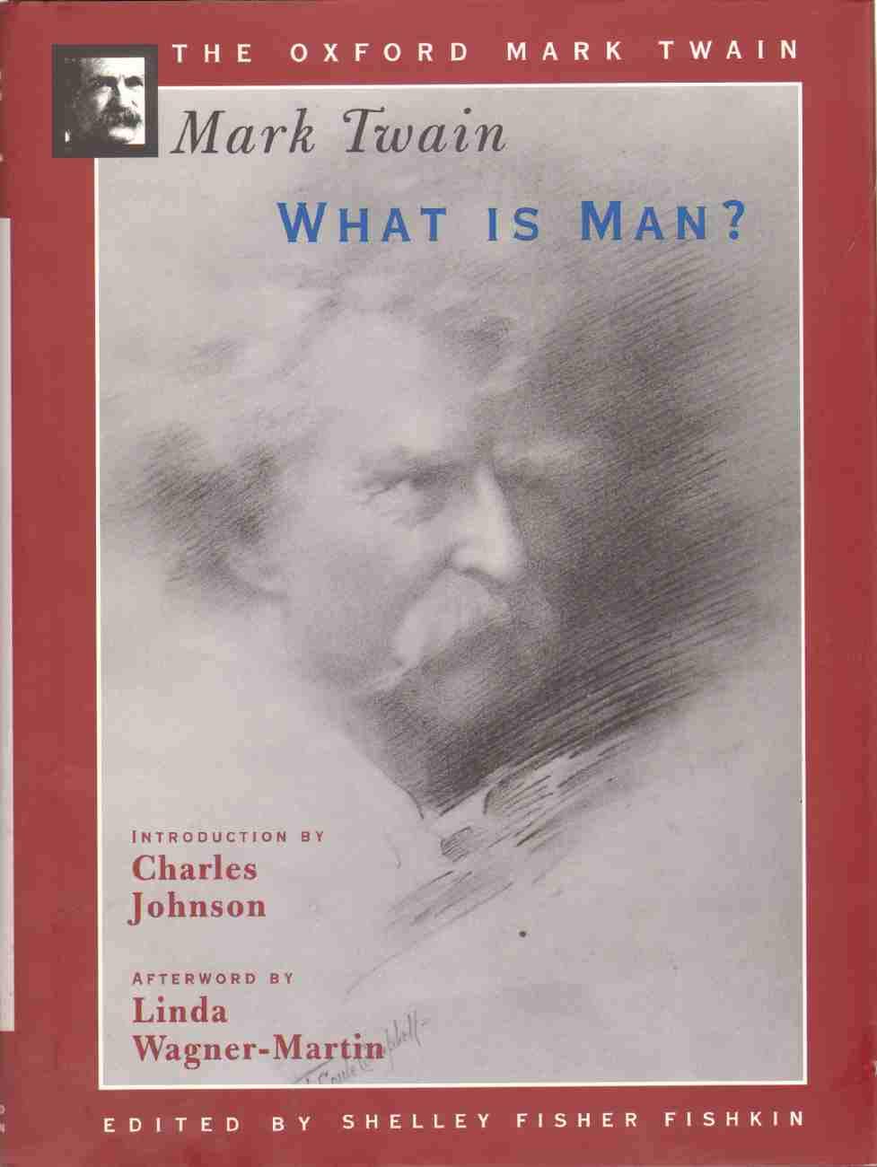 What Is Man? (The Oxford Mark Twain),New