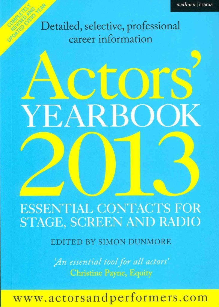 Actors' Yearbook 2013  Essential Contacts For Stage, Screen And Radio,Used