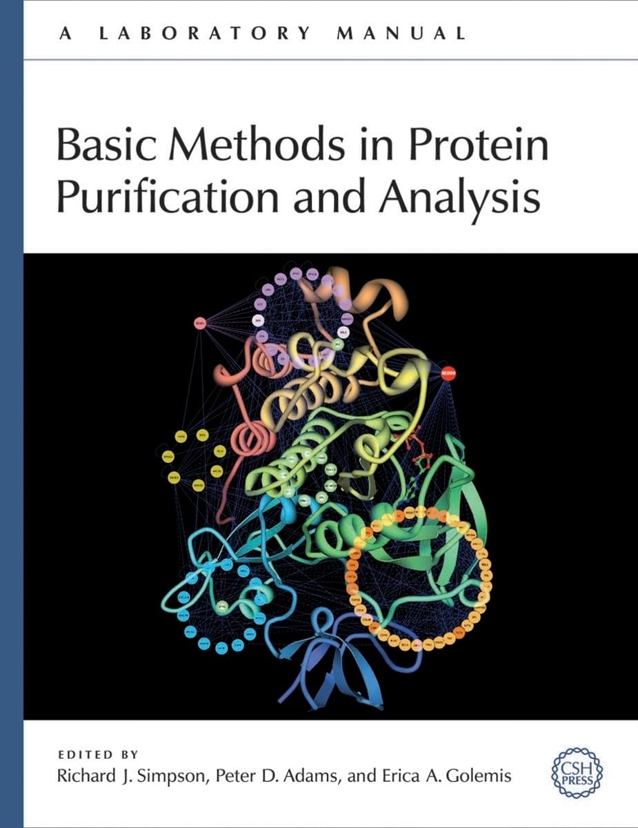 Basic Methods in Protein Purification and Analysis: A Laboratory Manual,Used
