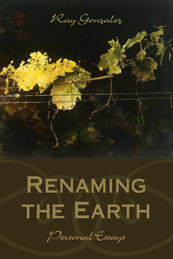 Renaming The Earth: Personal Essays (Camino Del Sol),Used