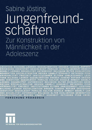 Jungenfreundschaften: Zur Konstruktion von Mnnlichkeit in der Adoleszenz (Forschung Pdagogik) (German Edition),Used