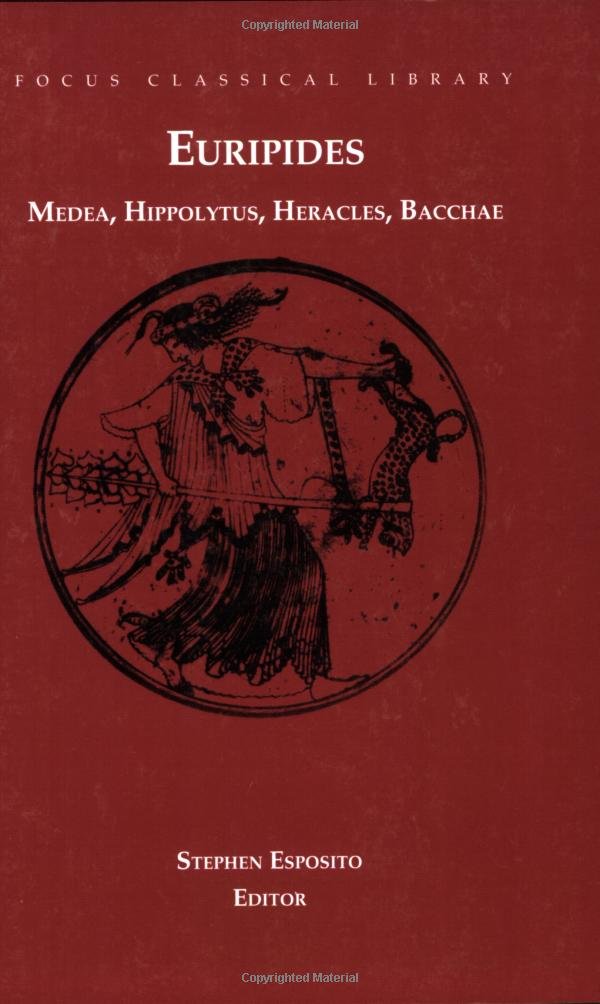 Euripides: Medea, Hippolytus, Heracles, Bacchae,New