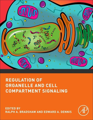 Regulation Of Organelle And Cell Compartment Signaling: Cell Signaling Collection,New