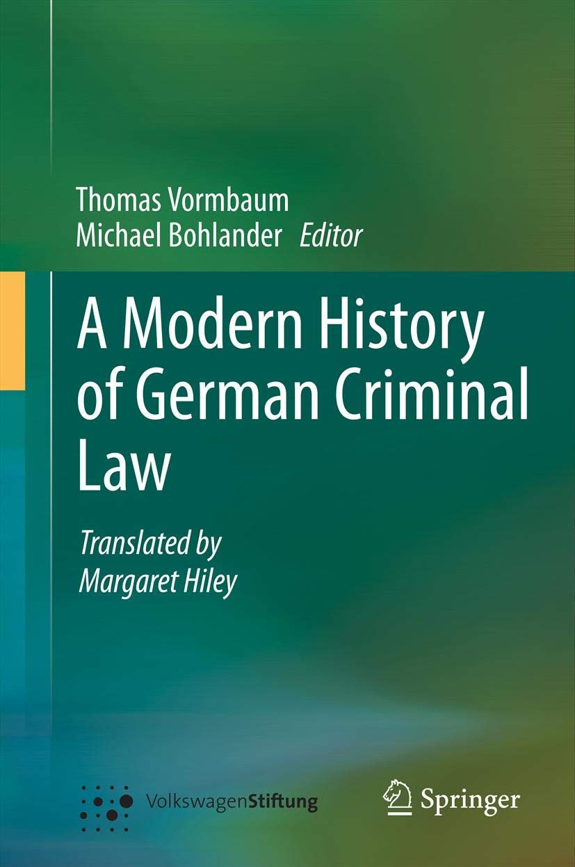 A Modern History of German Criminal Law,Used