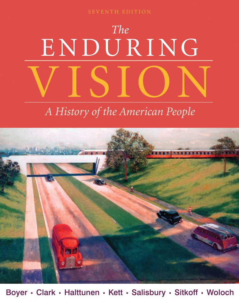 The Enduring Vision: A History of the American People (Available Titles CourseMate),Used