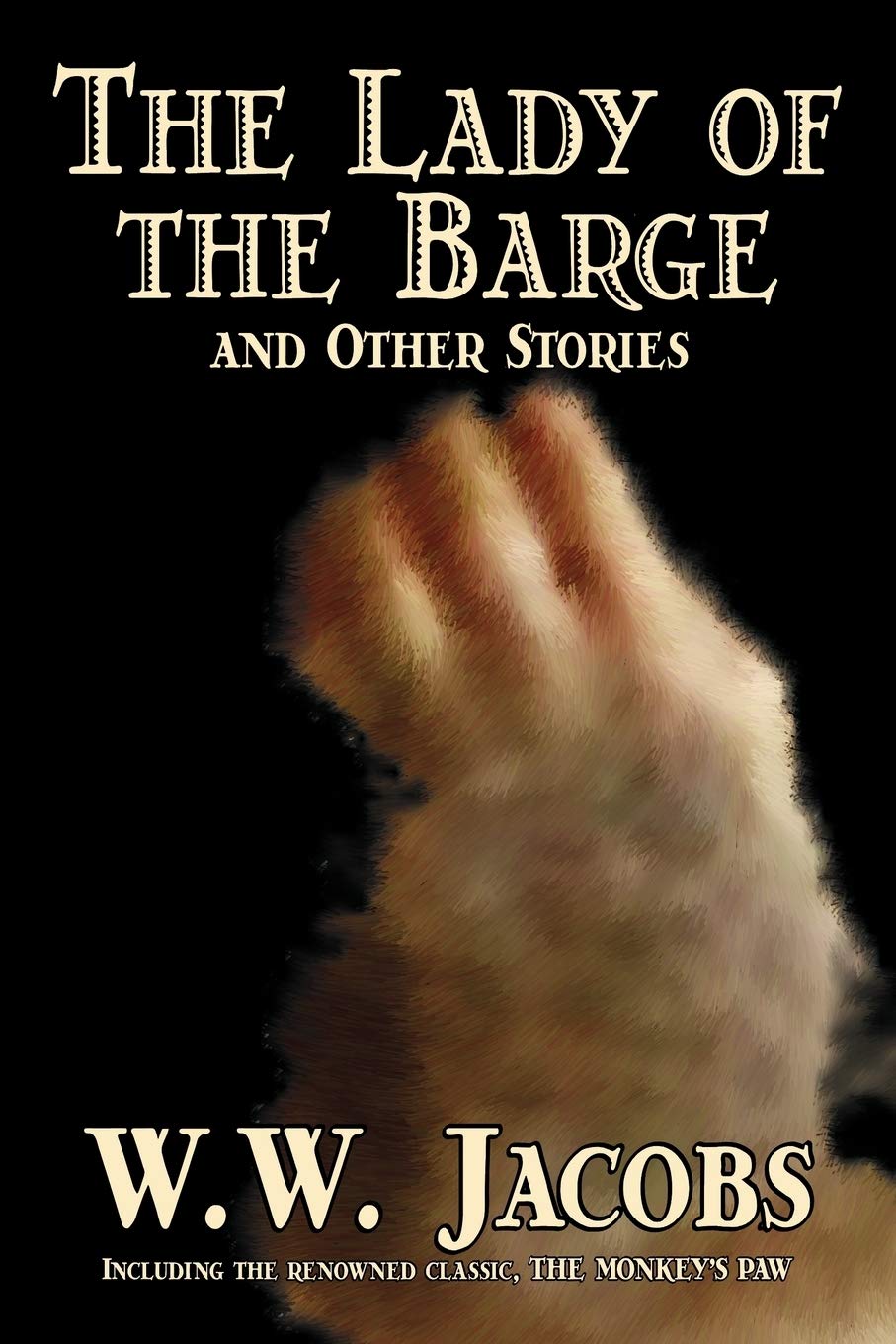 The Lady of the Barge and Other Stories by W. W. Jacobs, Classics, Science Fiction, Short Stories, Sea Stories,Used