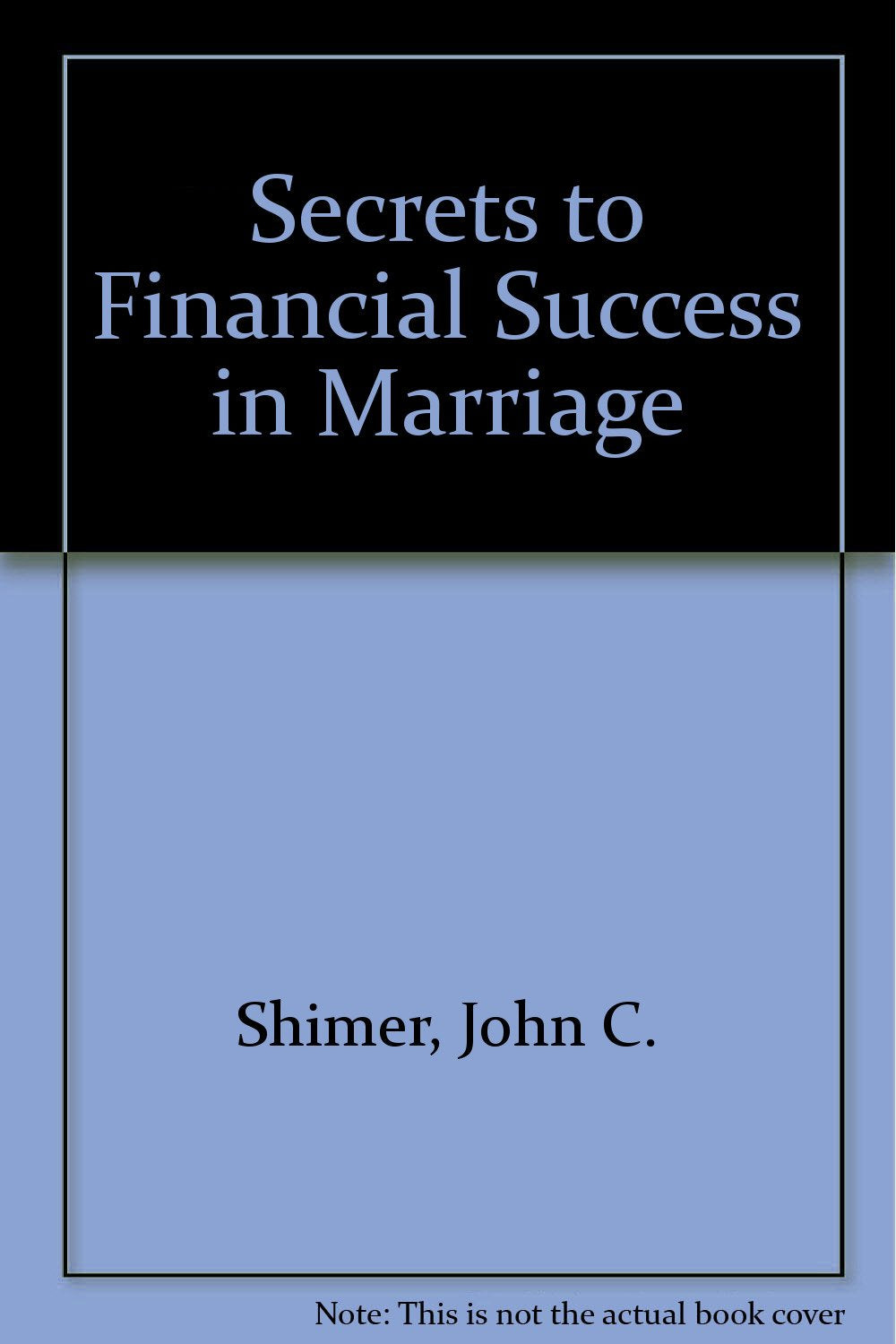 Secrets to Financial Success in Marriage,New