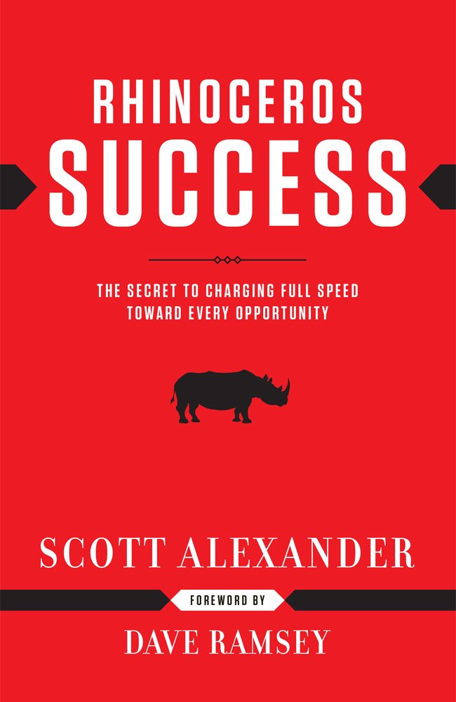Rhinoceros Success : the Secret to Charging Full Speed Toward Every Opportunity,Used