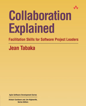 Collaboration Explained: Facilitation Skills for Software Project Leaders,Used