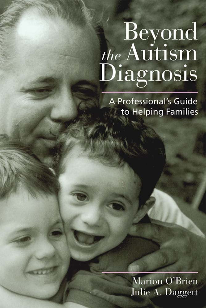 Beyond the Autism Diagnosis: A Professional's Guide to Helping Families,Used