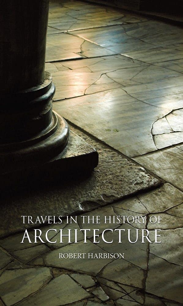 Travels In The History Of Architecture,Used