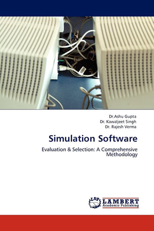 Simulation Software: Evaluation & Selection: A Comprehensive Methodology,Used