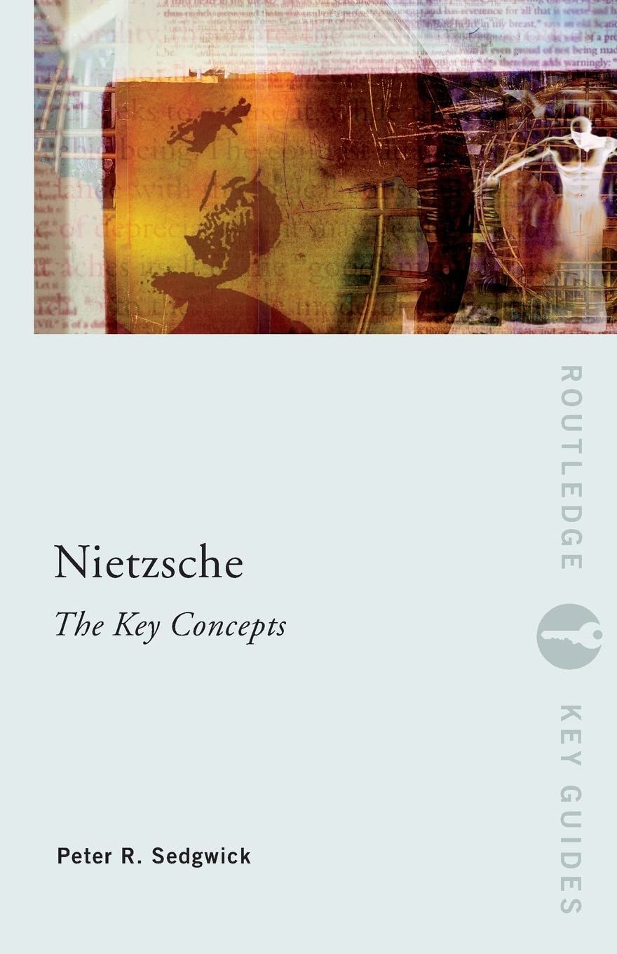 Nietzsche: The Key Concepts (Routledge Key Guides),Used